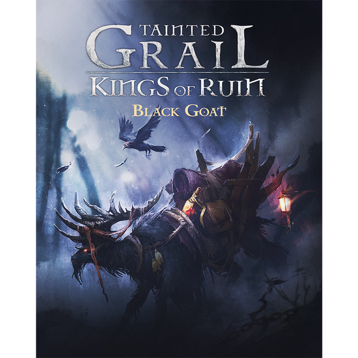 TAINTED GRAIL: KINGS OF RUIN: BLACK GOAT (BLISTER)