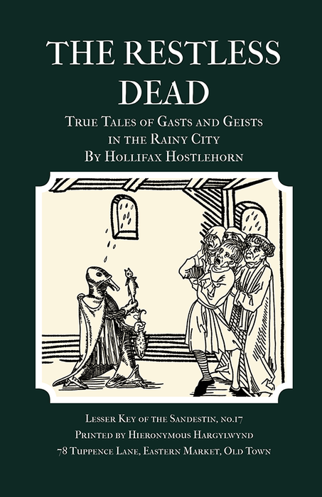 The Restless Dead: True Tales of Gasts and Geists in the Rainy City