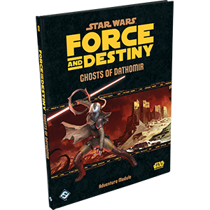 Star Wars RPG: Force and Destiny - Ghosts of Dathomir (Discontinued)