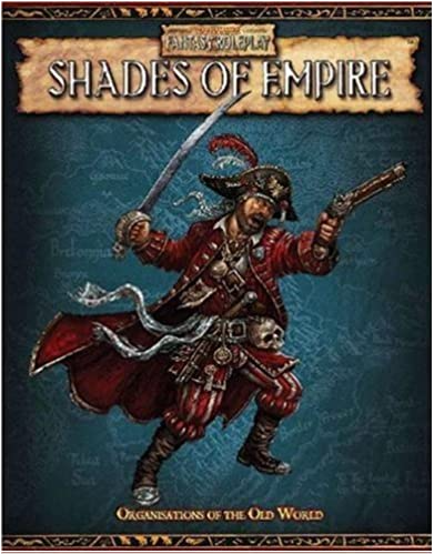 Warhammer Fantasy Roleplay (2nd Edition): Shades of Empire