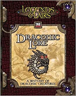 Legends and Lairs: Draconic Lore