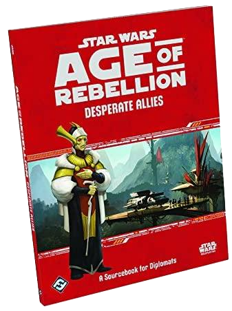 Star Wars: Age of Rebellion RPG - Desperate Allies