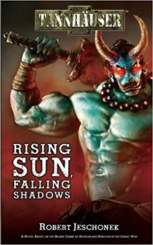 Tannhauser Novel: Rising Sun Falling Shadows