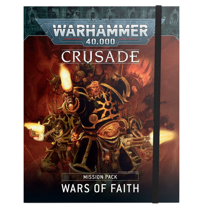Warhammer 40000 - CRUSADE MISSON PACK: WARS OF FAITH