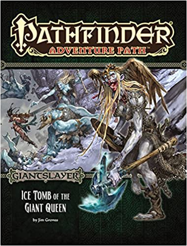 Pathfinder RPG Adventure Path: Giant Slayer Ice Tomb of the Giant Queen