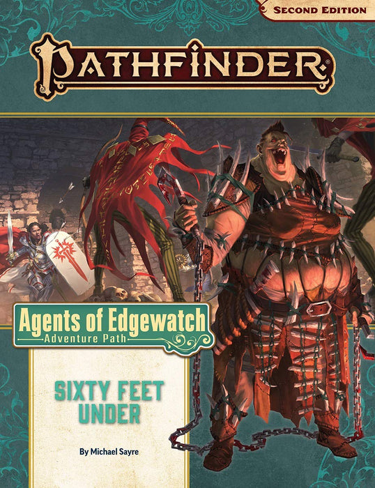Pathfinder Adventure Path: Sixty Feet Under (Agents of Edgewatch 2 of 6) (P2)