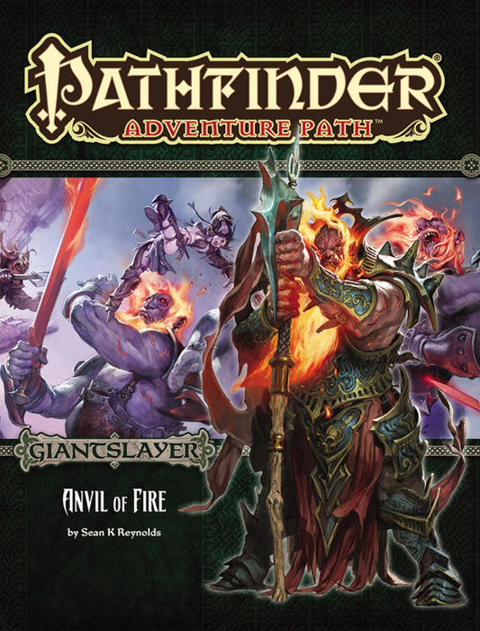 Pathfinder Adventure Path: Giantslayer Part 5 - Anvil of Fire