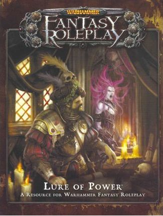 Warhammer Fantasy Roleplay (3rd Edition): Lure of Power