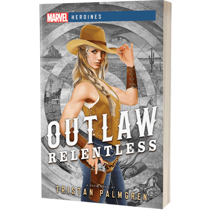 Marvel: Heroines – Outlaw: Relentless Novel