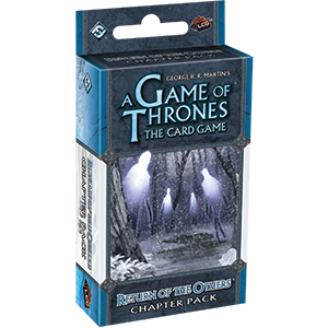 A Game of Thrones LCG (1st Edition): Return of the Others (1st Printing)
