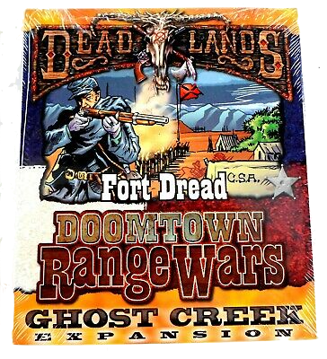 Deadlands Doomtown Range Wars: Ghost Creek - Fort Dread