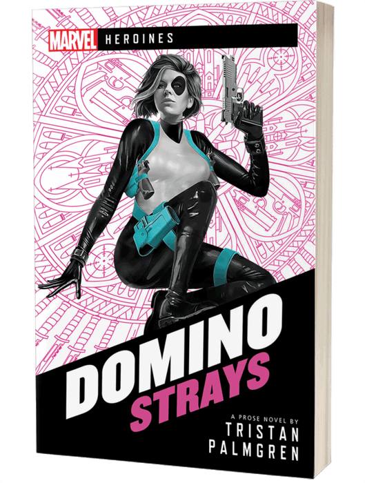 Domino: Strays -Marvel Heroines Novel