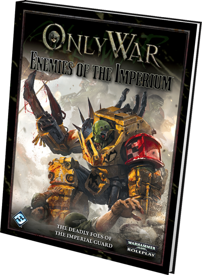 Only War RPG: Enemies of the Imperium