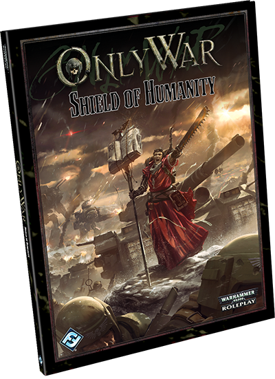 Only War RPG: Shield of Humanity