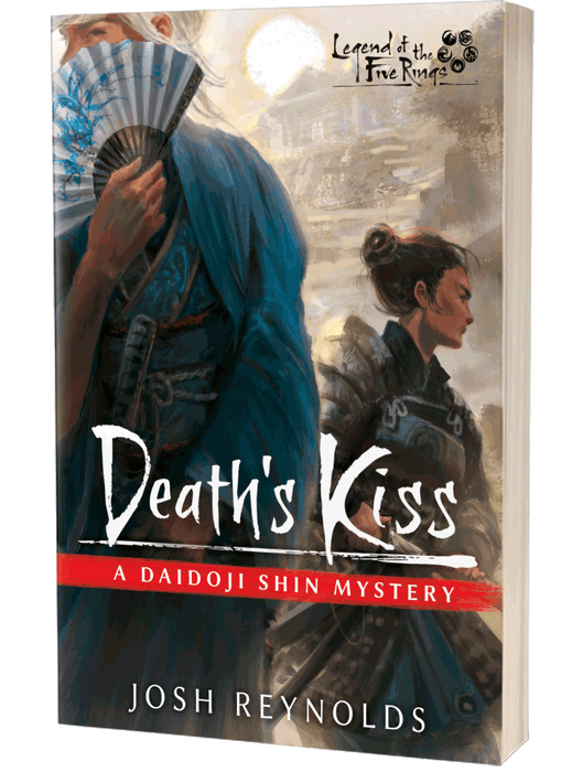 Legend of the Five Rings: Deaths Kiss Novel