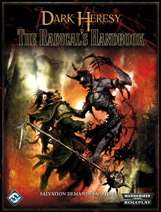 Warhammer - Dark Heresy RPG: The Radicals Handbook