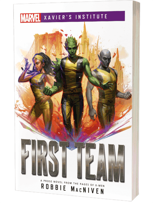 First Team: Marvel - Xaviers Institute Novel