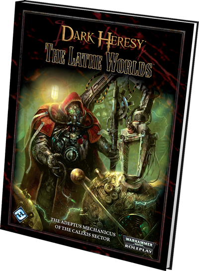 Warhammer - Dark Heresy RPG: The Lathe Worlds