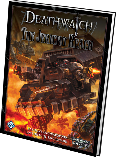 Warhammer - Deathwatch RPG: The Jericho Reach