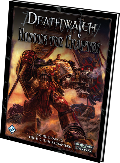 Warhammer - Deathwatch RPG: Honour The Chapter