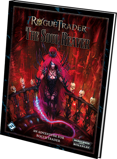 Rogue Trader RPG: The Soul Reaver