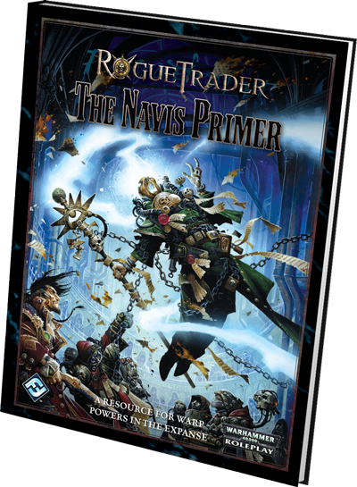 Rogue Trader RPG: The Navis Primer