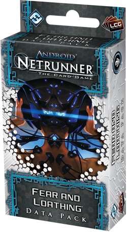 Android Netrunner LCG: Fear and Loathing