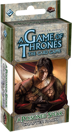 A Game of Thrones LCG (1st Edition): A Poisoned Spear