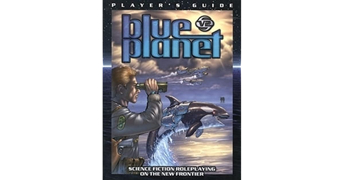 Blue Planet: Players Guide (Soft Cover)