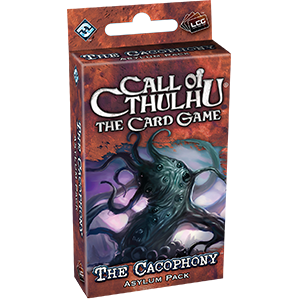 Call of Cthulhu LCG: The Cacophony