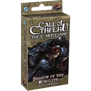 Call of Cthulhu LCG: Shadow of The Monolith Asylum Pack