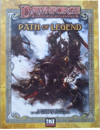 Dawnforge: Crucible of Legend RPG - Path of Legend