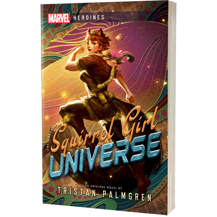 SQUIRREL GIRL UNIVERSE: A MARVEL HEROINES NOVEL