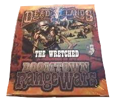 Deadlands Doomtown Range Wars: The Wretched