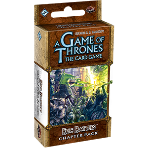 A Game of Thrones LCG (1st Edition): Epic Battles