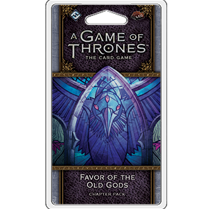 A Game Of Thrones LCG (2nd Ed): Favor of the Old Gods