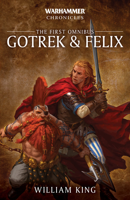 Warhammer Chronicles - Gotrek and Felix: The First Omnibus (Paperback)