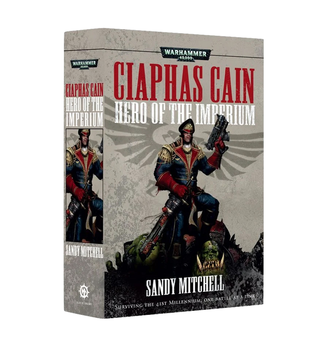 Warhammer 40000 - Ciaphas Cain: Hero of the Imperium (Paperback)