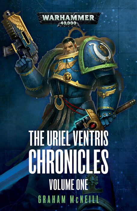 Warhammer 40000 - The Uriel Ventris Chronicles: Volume One (Paperback)