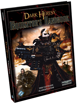 Warhammer - Dark Heresy RPG: The Inquisitors Handbook (Soft Cover)