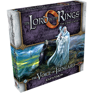 The Lord of the Rings LCG: The Voice of Isengard
