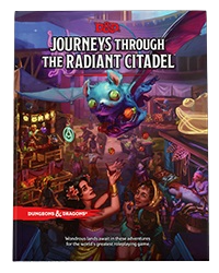 Dungeons and Dragons RPG: Journeys Through the Radiant Citadel (HC)