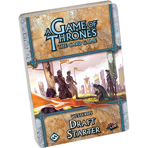 A Game of Thrones LCG (1st Ed): Westeros Draft Starter