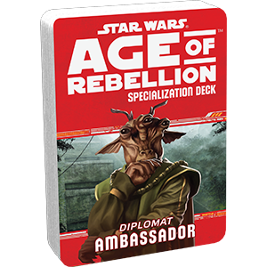Star Wars RPG: Age of Rebellion - Ambassador Specialization Deck