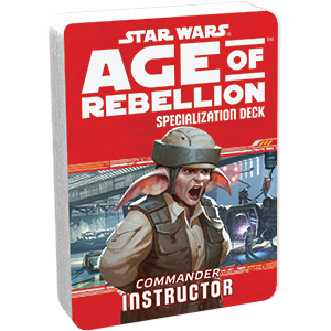 Star Wars RPG: Age of Rebellion - Instructor Specialization Deck