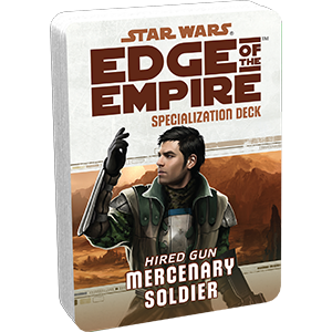 Star Wars RPG: Edge of the Empire - Mercenary Solider Specialization Deck