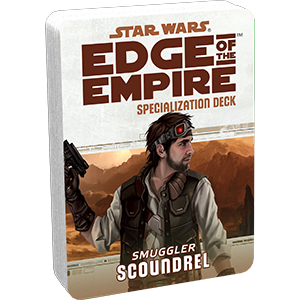 Star Wars RPG: Edge of the Empire - Scoundrel Specialization Deck