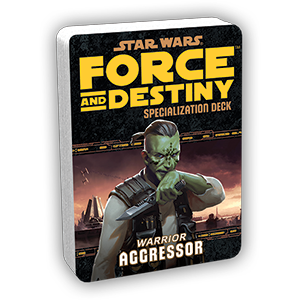 Star Wars RPG: Force and Destiny - Aggressor Specialization Deck