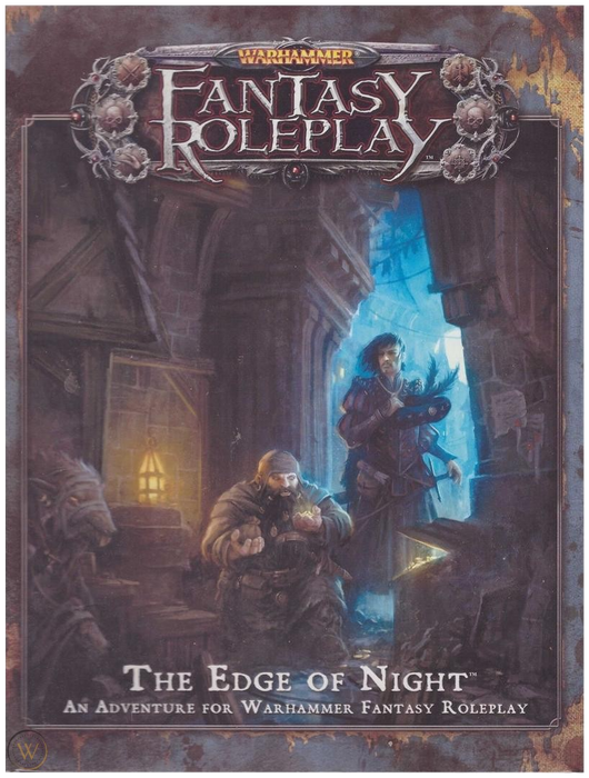 Warhammer Fantasy Roleplay (3rd Edition): The Edge of Night